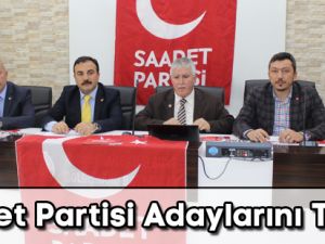 Saadet Partisi Adaylarını Tanıttı