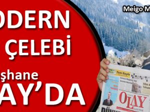 MODERN ÇELEBİ GÜMÜŞHANE OLAY’DA