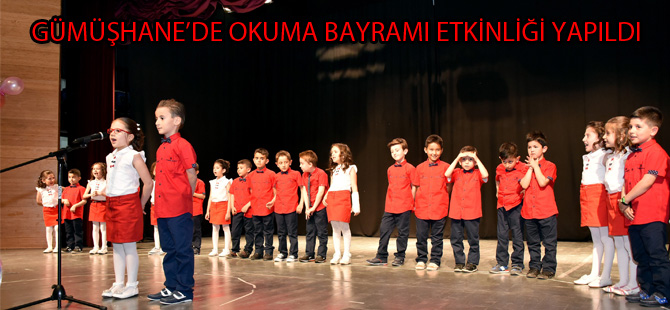 GÜMÜŞHANE’DE OKUMA BAYRAMI ETKİNLİĞİ YAPILDI