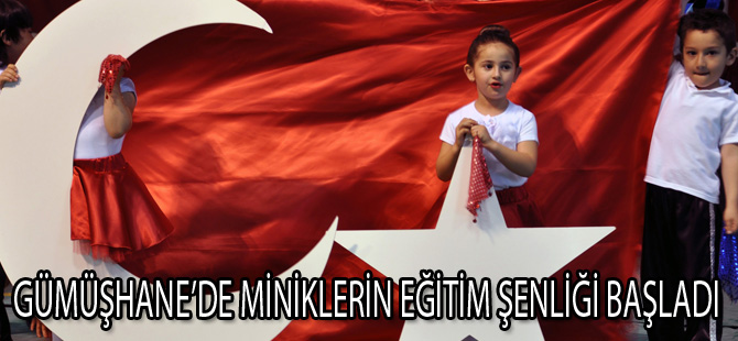 GÜMÜŞHANE’DE MİNİKLERİN EĞİTİM ŞENLİĞİ BAŞLADI