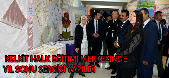 KELKİT HALK EĞİTİMİ MERKEZİNDE YIL SONU SERGİSİ YAPILDI