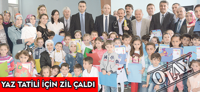 YAZ TATİLİ İÇİN ZİL ÇALDI