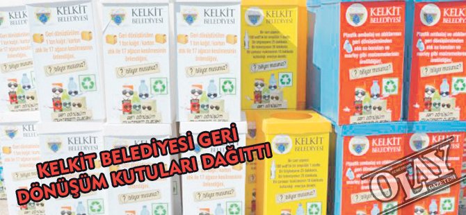 KELKİT BELEDİYESİ GERİ DÖNÜŞÜM KUTULARI DAĞITTI