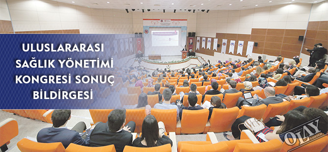 ULUSLARARASI SAĞLIK YÖNETİMİ KONGRESİ SONUÇ BİLDİRGESİ