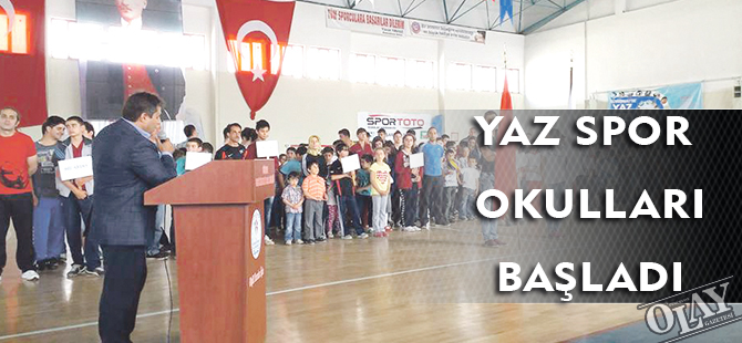 YAZ SPOR OKULLARI BAŞLADI