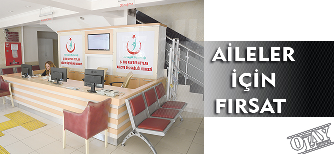 AİLELER İÇİN FIRSAT