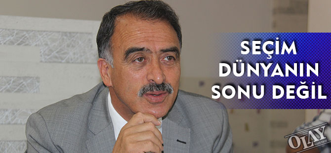 SEÇİM DÜNYANIN SONU DEĞİL