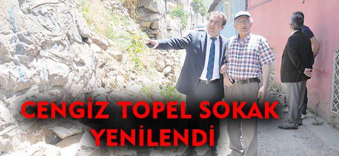 CENGİZ TOPEL SOKAK YENİLENDİ