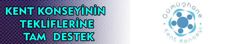KENT KONSEYİNİN TEKLİFLERİNE TAM DESTEK