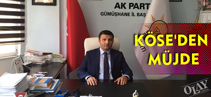 KÖSE'DEN MÜJDE