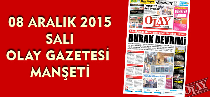 08 ARALIK 2015 SALI OLAY GAZETESİ MANŞETİ