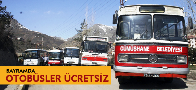 BAYRAMDA OTOBÜSLER ÜCRETSİZ