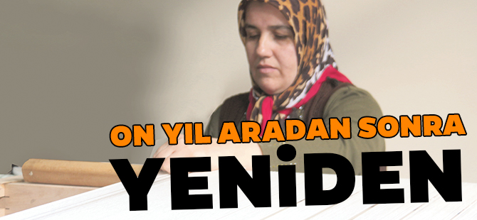 ON YIL ARADAN SONRA YENİDEN