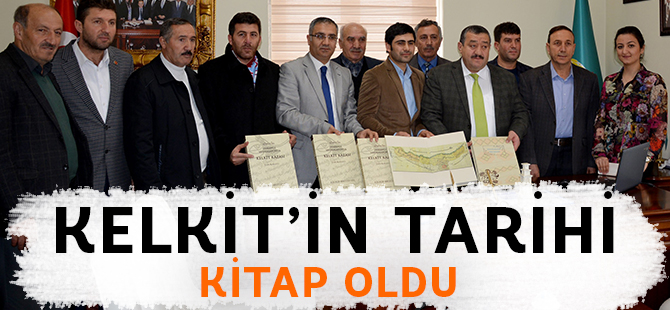 KELKİT’İN TARİHİ KİTAP OLDU