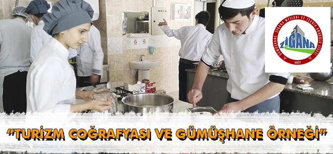 “TURİZM COĞRAFYASI VE GÜMÜŞHANE ÖRNEĞİ”