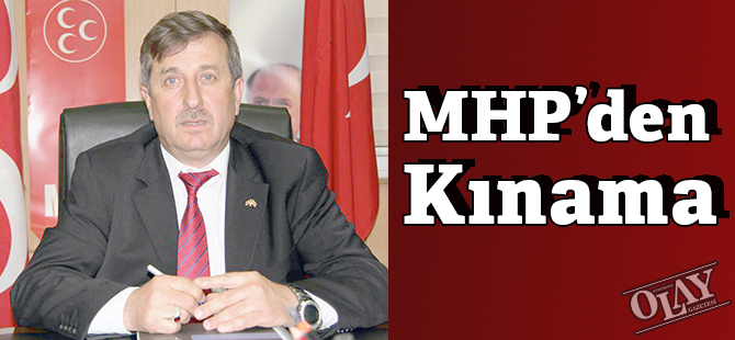 MHP’den Kınama