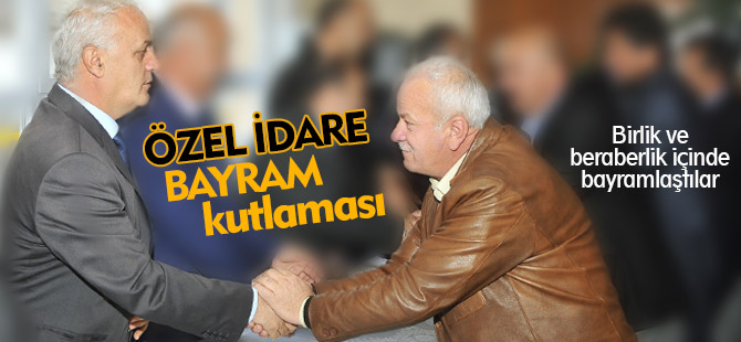 GÜMÜŞHANE İL ÖZEL İDARESİ BAYRAMLAŞTI