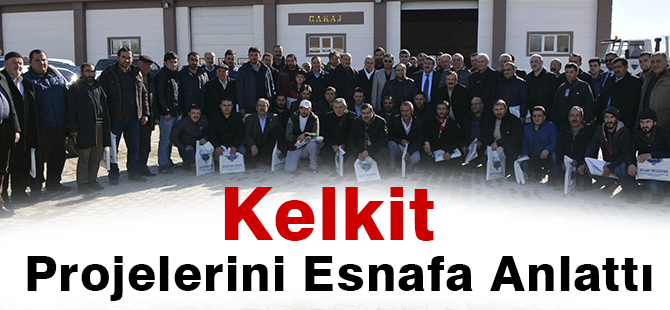 Kelkit Projelerini Esnafa Anlattı