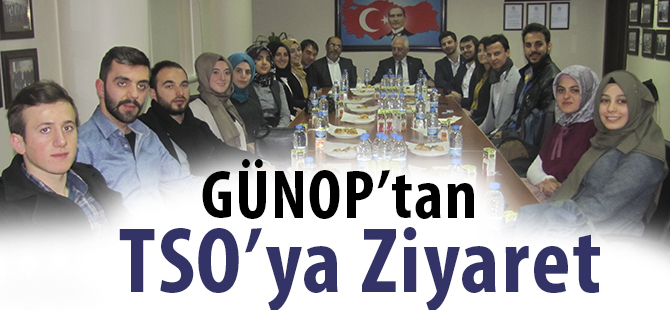 GÜNOP’tan TSO’ya Ziyaret