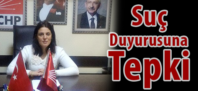 Suç Duyurusuna Tepki