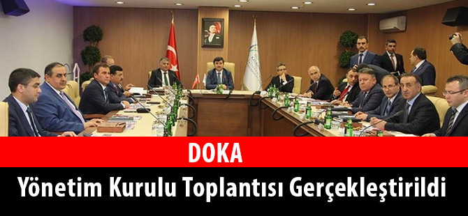 DOKA Yönetim Kurulu Toplantısı Gerçekleştirildi