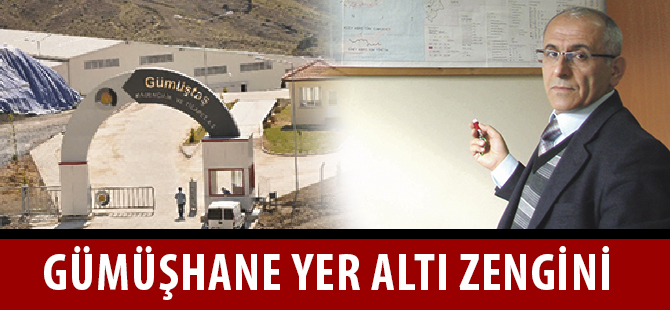 GÜMÜŞHANE YER ALTI ZENGİNİ