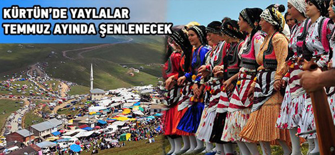 Kürtün’de yayla şenlikleri takvimi belli oldu