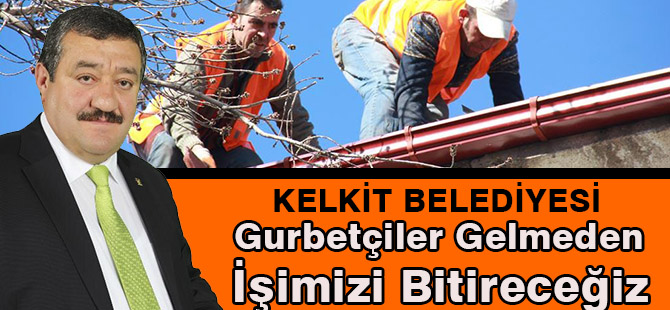 Gurbetçiler Gelmeden İşimizi Bitireceğiz