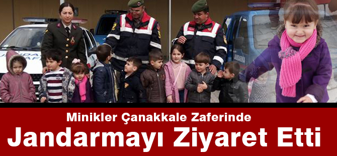 Minikler Çanakkale Zaferinde Jandarmayı Ziyaret Etti