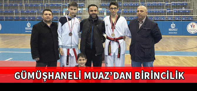 GÜMÜŞHANELİ MUAZ’DAN BİRİNCİLİK