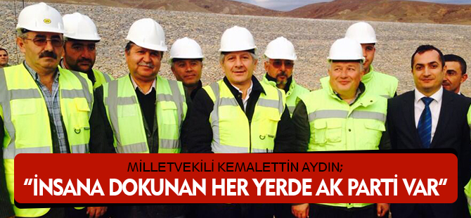 İNSANA DOKUNAN HER YERDE AK PARTİ VAR