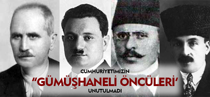BAŞKAN CANLI CUMHURİYETİN GÜMÜŞHANELİ ÖNCÜLERİNİ ANDI