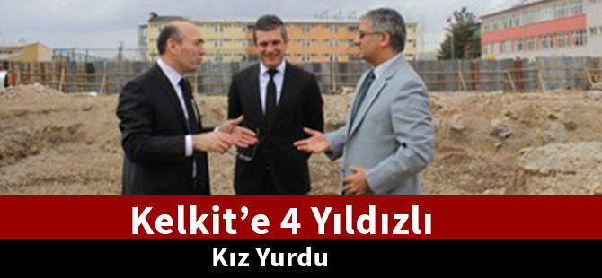 Kelkit’e 4 yıldızlı kız yurdu