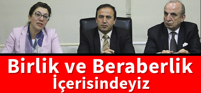 Birlik ve Beraberlik İçerisindeyiz