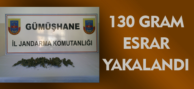 130 GRAM ESRAR YAKALANDI.