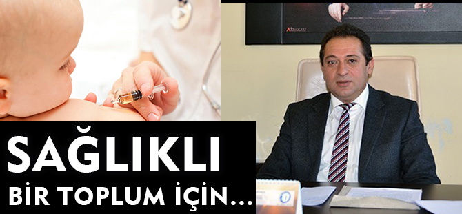 SAĞLIKLI BİR TOPLUM İÇİN…