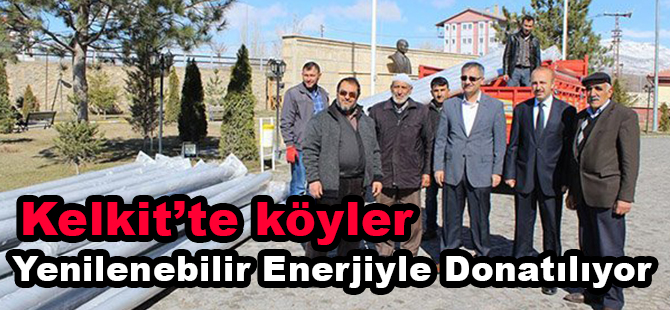 Kelkit’te köyler yenilenebilir enerjiyle donatılıyor