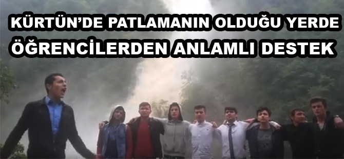 KÜRTÜN'DE PATLAMANIN OLDUĞU YERDE ÖĞRENCİLERDEN ANLAMLI DESTEK