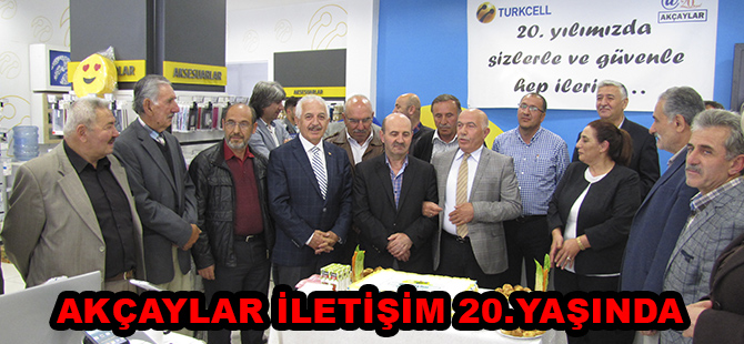 AKÇAYLAR İLETİŞİM 20.YAŞINDA