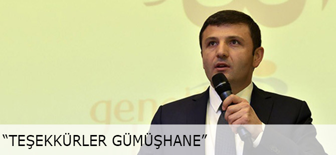 “TEŞEKKÜRLER GÜMÜŞHANE”