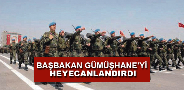 BAŞBAKAN GÜMÜŞHANE’Yİ HEYECANLANDIRDI