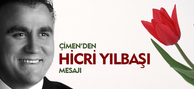 ÇİMEN'DEN HİCRİ YILBAŞI MESAJI