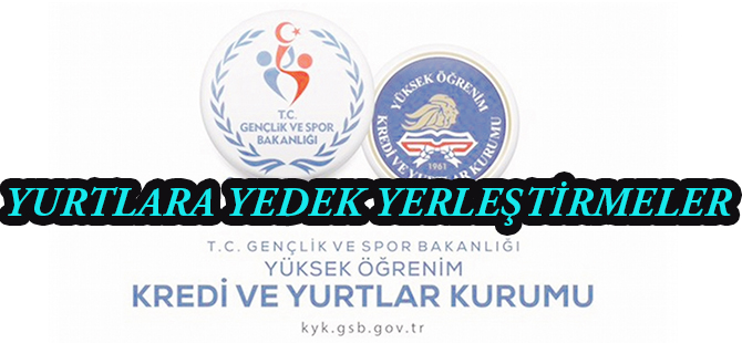 YURTLARA YEDEK YERLEŞTİRMELER