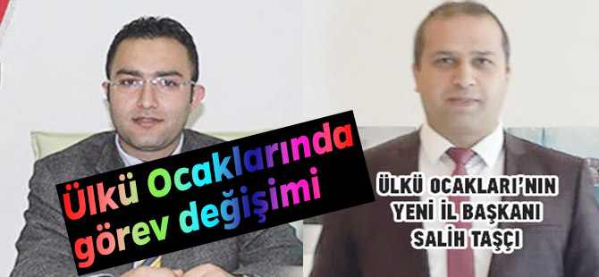 Ülkü Ocaklarında görev değişimi