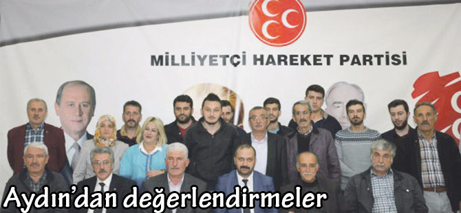 Aydın’dan değerlendirmeler