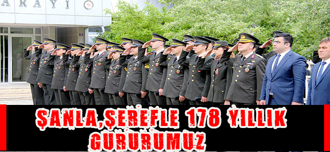 ŞANLA, ŞEREFLE 178 YILLIK GURURUMUZ