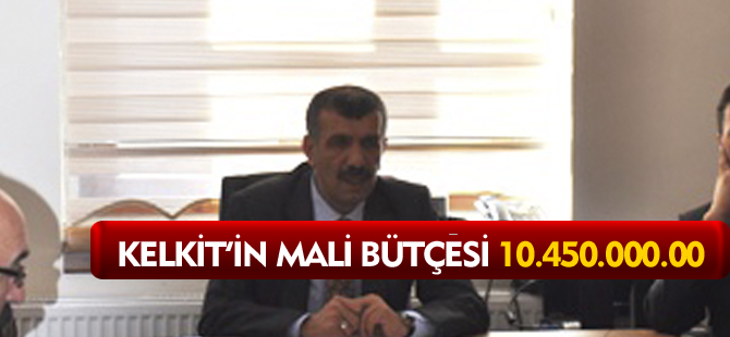 KELKİT'İN MALİ BÜTÇESİ 10.450.000.00