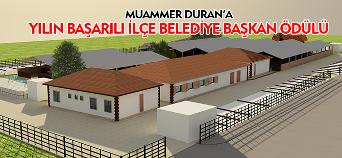 MUAMMER DURAN'A YILIN BAŞARILI BELEDİYE BAŞKAN ÖDÜLÜ