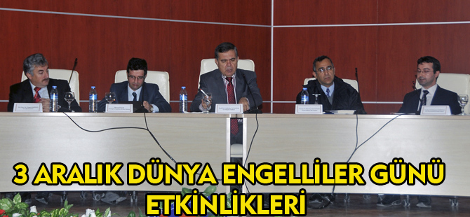 3 ARALIK ''DÜNYA ENGELLİLER GÜNÜ'' ETKİNLİKLERİ