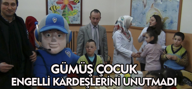 GÜMÜŞ ÇOCUK ENGELLİ KARDEŞLERİNİ UNUTMADI